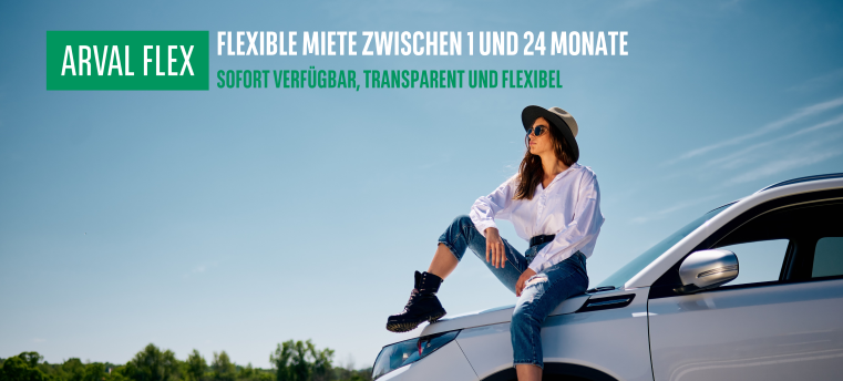 Arval Flex - flexible Miete zwischen 1 und 24 Monate